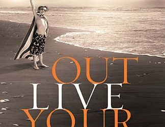 Outlive Your Life by Max Lucado