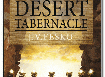 Christ and the Desert Tabernacle by J. V. Fesko