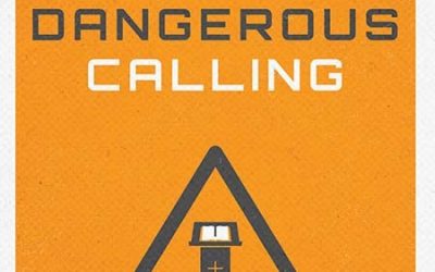 Dangerous Calling by Paul David Tripp