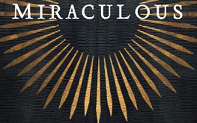 Miraculous: A Fascinating History of Signs, Wonders, and Miracles by Kevin Belmonte @ThomasNelson