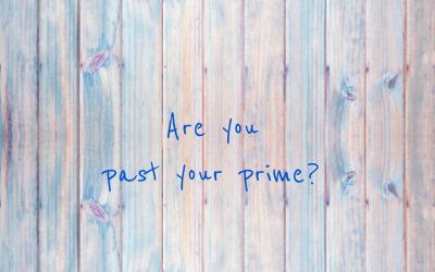 Blog: Are you past your prime?