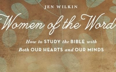 Monday Minute: Women of the Word by Jen Wilkin