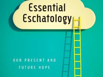 #EssentialEschatology by John Phelan Jr. @IVPAcademic @theMICAHANDREW