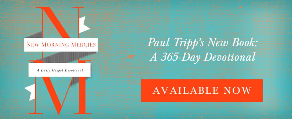 new morning mercies paul david tripp