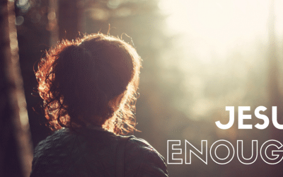 Jesus is Enough, Isn’t He? @ MoreThanAPrayer