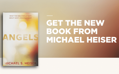 Part 1 of 3: Heiser’s New Book, Angels