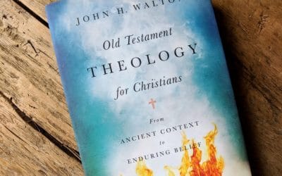 Old Testament Theology for Christians, John Walton